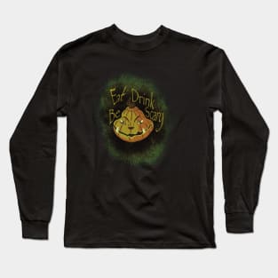 Eat Drink Be Scary Halloween Long Sleeve T-Shirt